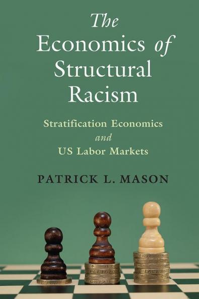 The Economics of Structural Racism