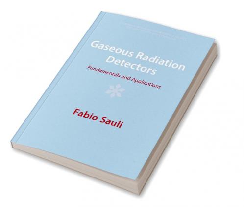 Gaseous Radiation Detectors