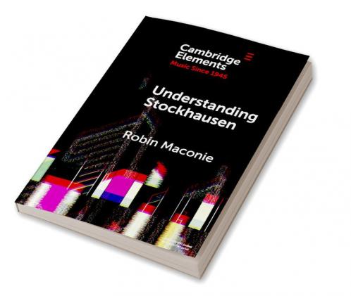 Understanding Stockhausen