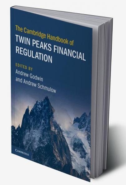 The Cambridge Handbook of Twin Peaks Financial Regulation