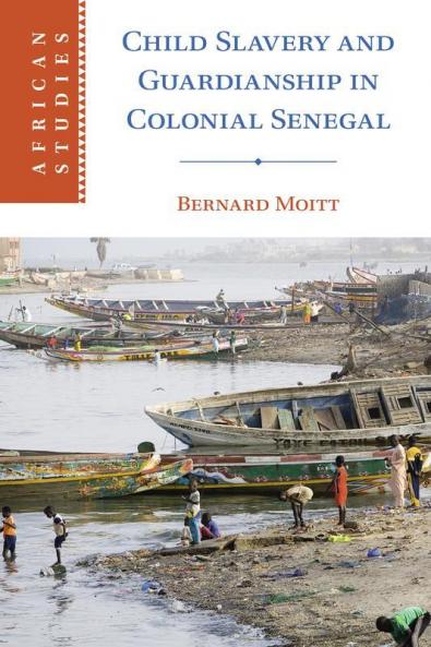 Child Slavery and Guardianship in Colonial Senegal
