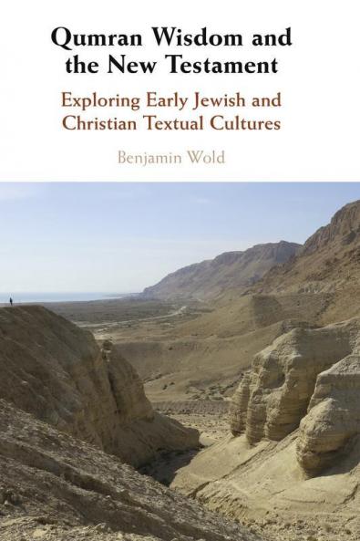 Qumran Wisdom and the New Testament