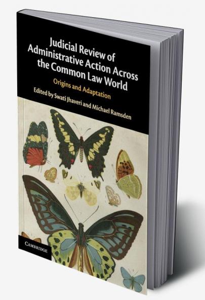 Judicial Review of Administrative Action Across the Common Law World