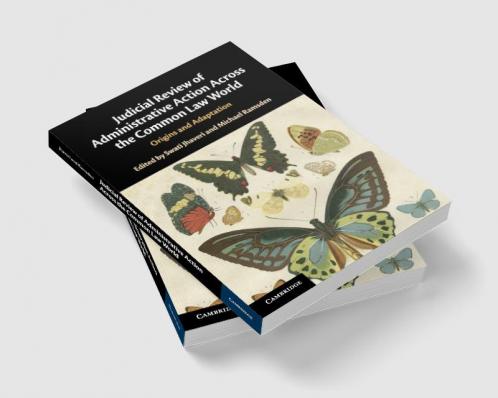 Judicial Review of Administrative Action Across the Common Law World