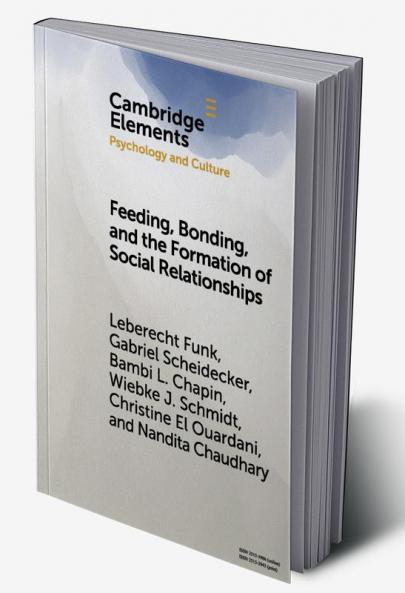 Feeding Bonding and the Formation of Social Relationships
