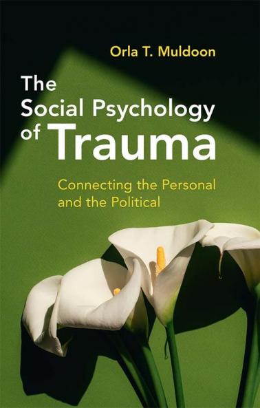The Social Psychology of Trauma