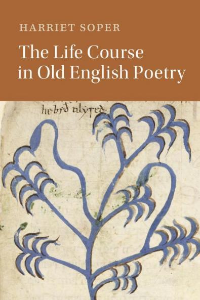 The Life Course in Old English Poetry