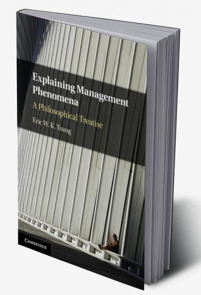 Explaining Management Phenomena