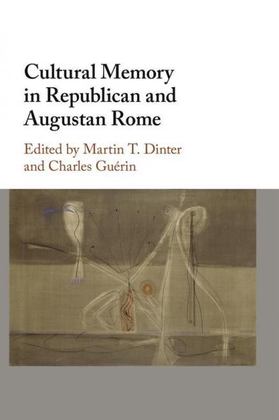 Cultural Memory in Republican and Augustan Rome