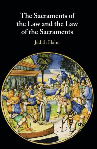 The Sacraments of the Law and the Law of the Sacraments
