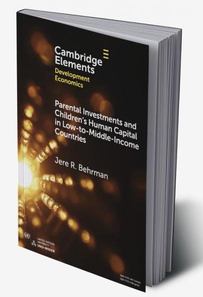 Parental Investments and Children's Human Capital in Low-to-Middle-Income Countries
