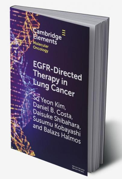 EGFR-Directed Therapy in Lung Cancer