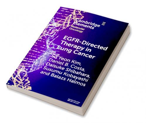 EGFR-Directed Therapy in Lung Cancer