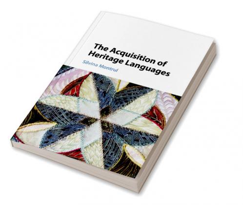 The Acquisition of Heritage Languages