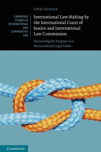 International Law-Making by the International Court of Justice and International Law Commission