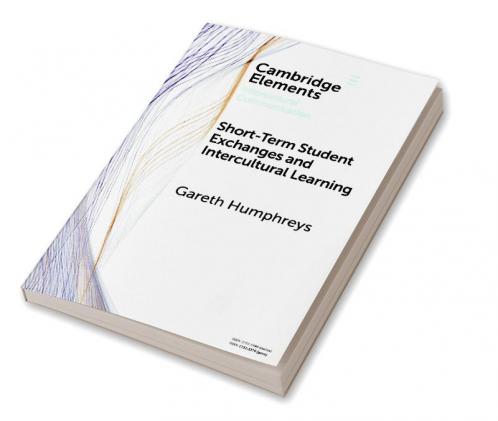 Short-Term Student Exchanges and Intercultural Learning