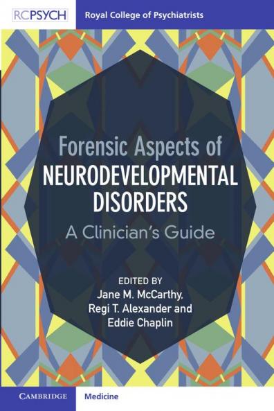 Forensic Aspects of Neurodevelopmental Disorders