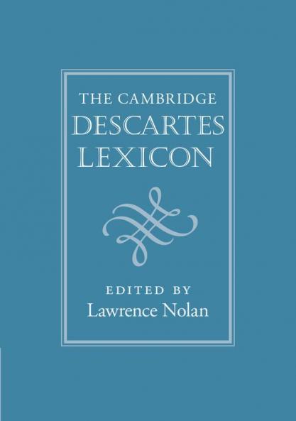 The Cambridge Descartes Lexicon