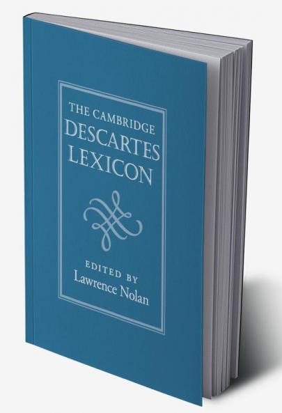 The Cambridge Descartes Lexicon