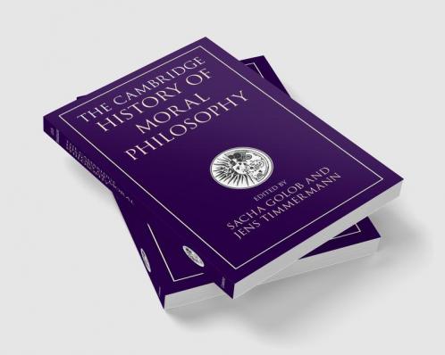 The Cambridge History of Moral Philosophy