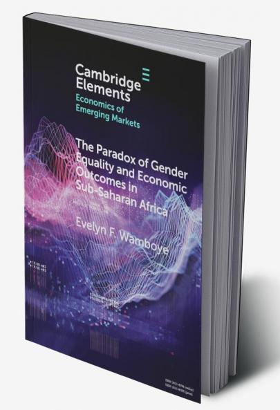 The Paradox of Gender Equality and Economic Outcomes in Sub-Saharan Africa