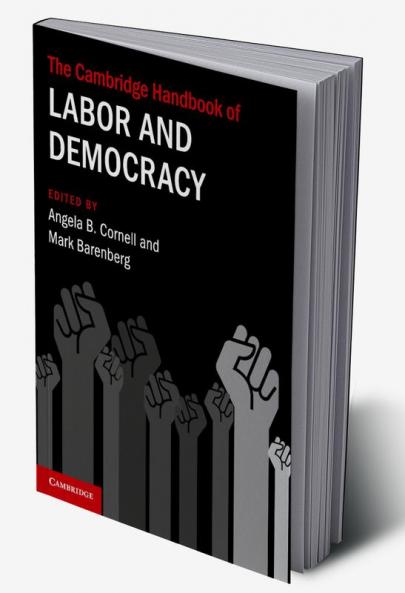 The Cambridge Handbook of Labor and Democracy