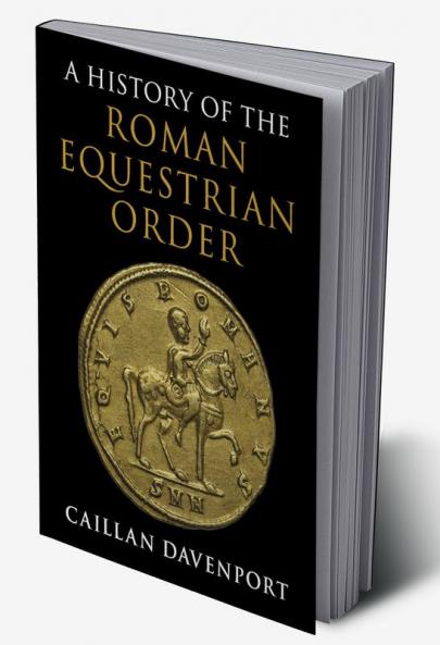 A History of the Roman Equestrian Order