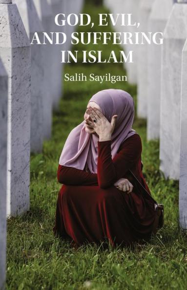 God Evil and Suffering in Islam