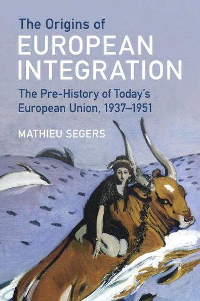 The Origins of European Integration