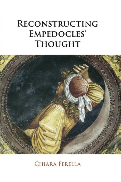 Reconstructing Empedocles' Thought
