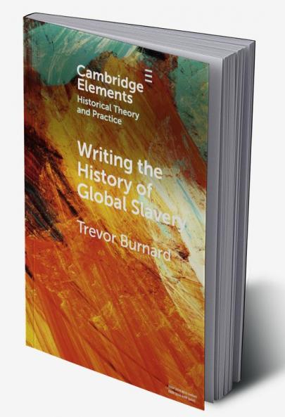 Writing the History of Global Slavery