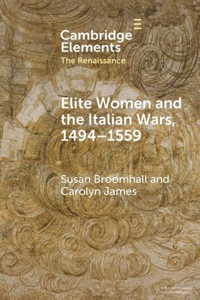 Elite Women and the Italian Wars 1494-1559