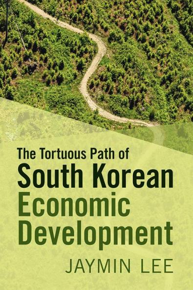 The Tortuous Path of South Korean Economic Development