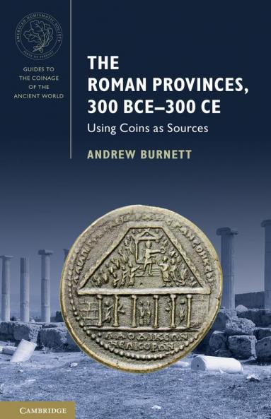 The Roman Provinces 300 BCE-300 CE