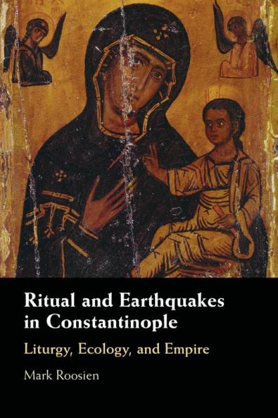 Ritual and Earthquakes in Constantinople