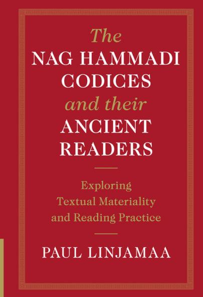 The Nag Hammadi Codices and their Ancient Readers
