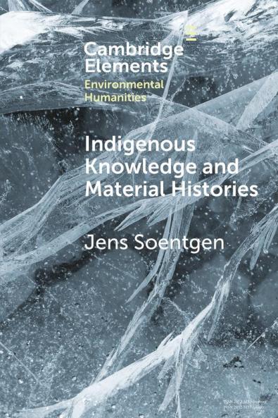 Indigenous Knowledge and Material Histories