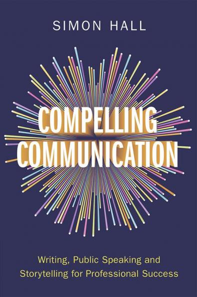 Compelling Communication