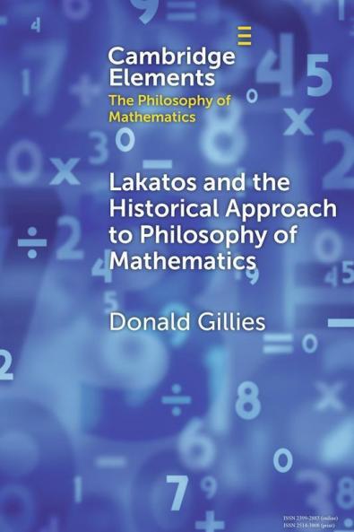 Lakatos and the Historical Approach to Philosophy of Mathematics