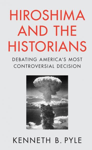 Hiroshima and the Historians