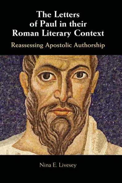 The Letters of Paul in their Roman Literary Context