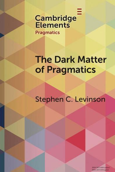 The Dark Matter of Pragmatics