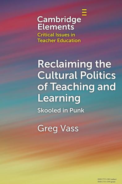 Reclaiming the Cultural Politics of Teaching and Learning