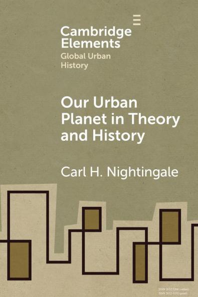 Our Urban Planet in Theory and History