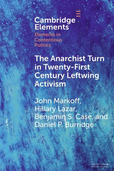 The Anarchist Turn in Twenty-First Century Leftwing Activism