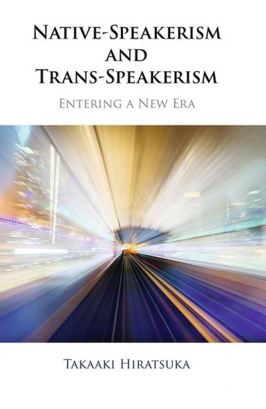 Native-Speakerism and Trans-Speakerism