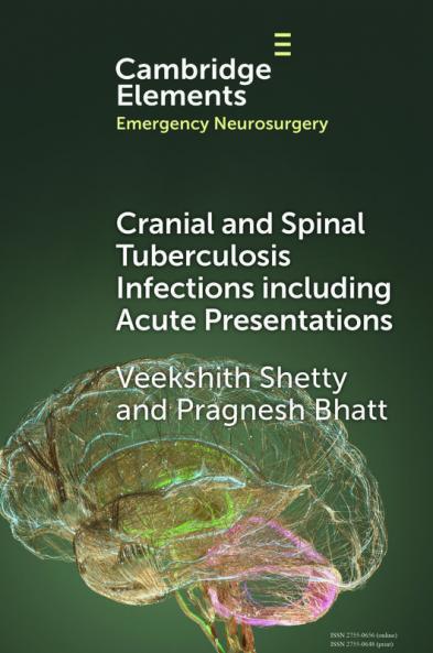 Cranial and Spinal Tuberculosis Infections including Acute Presentations