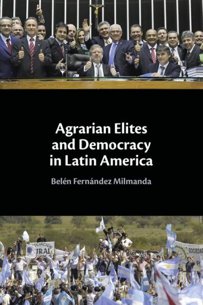 Agrarian Elites and Democracy in Latin America