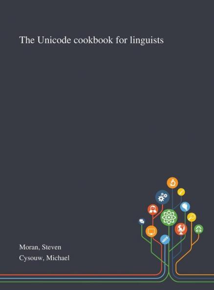 The Unicode Cookbook for Linguists