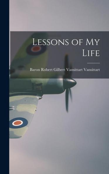 Lessons of My Life